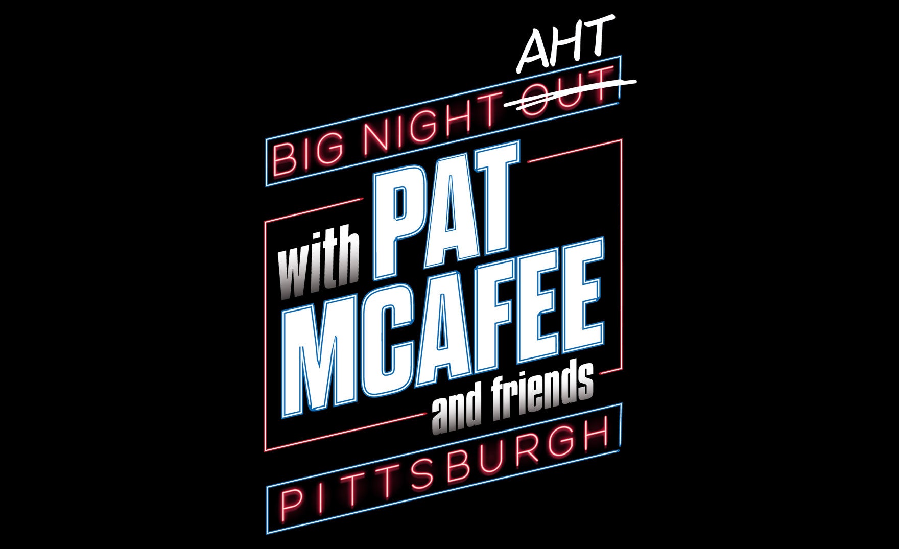 Big Night AHT with Pat McAfee and Friends 